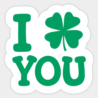 I Shamrock You Sticker